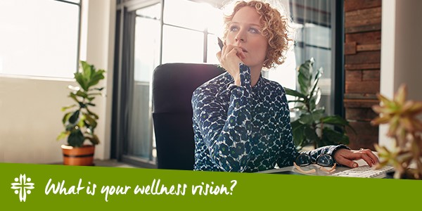 Wellness vision